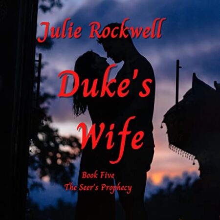 Duke’s Wife: The Seers Prophecy, Book 5