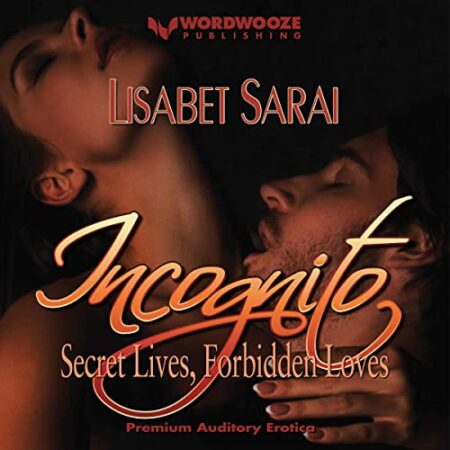 Incognito: Secret Lives, Forbidden Loves