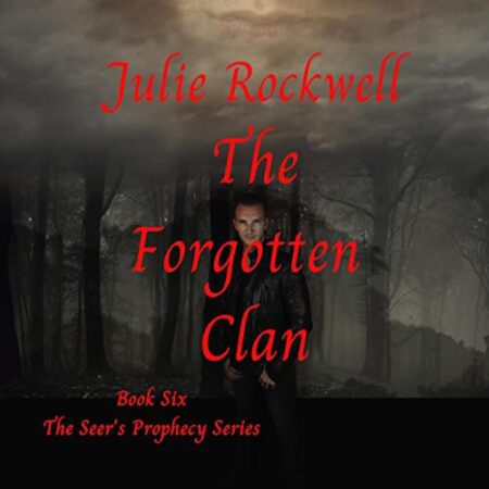 The Forgotten Clan (The Seers Prophecy Book 6)