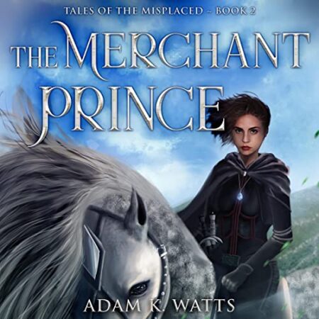 The Merchant Prince (Tales Of The Misplaced)