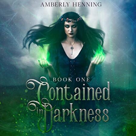 Contained in Darkness: The Prism Series, Book 1