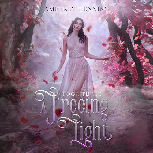 A Freeing Light: The Prism Series, Book 3