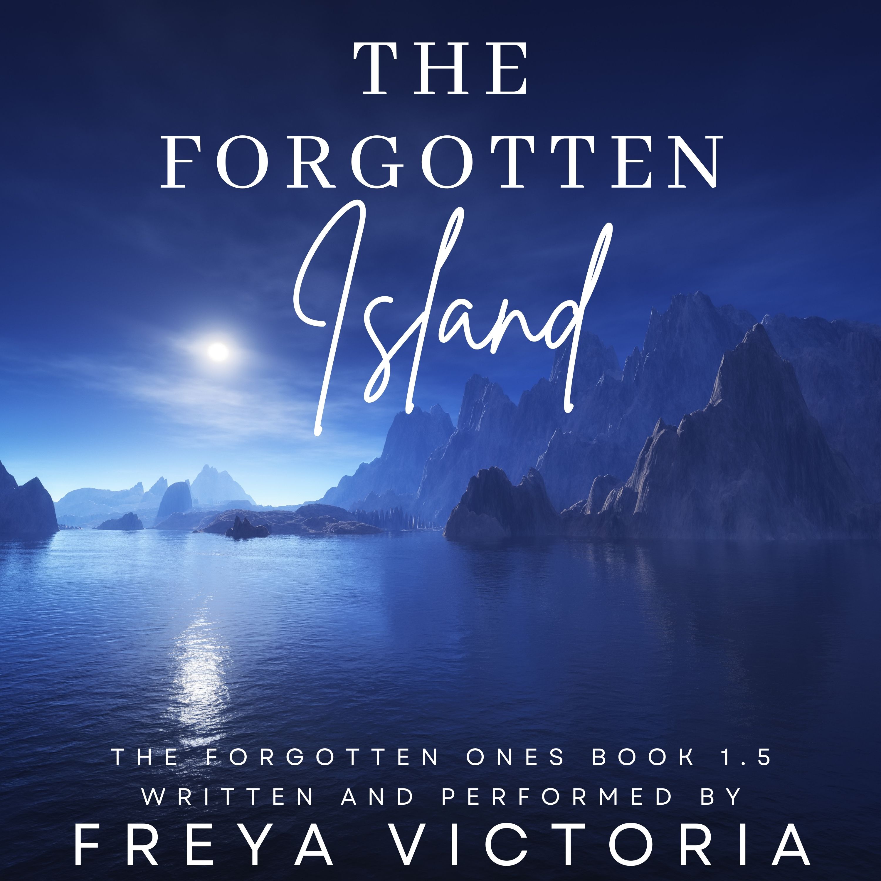 The Forgotten Island: The Forgotten Ones, Book 1.5