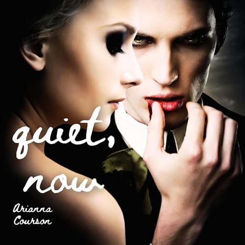 Quiet, Now: The Chained Saga, Book 1