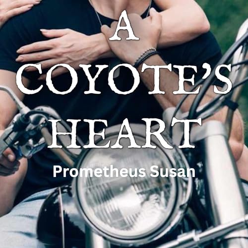 A Coyote’s Heart