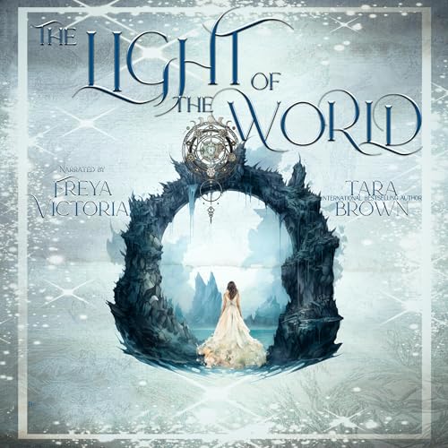 The Light of the World: The Light Series, Book 1